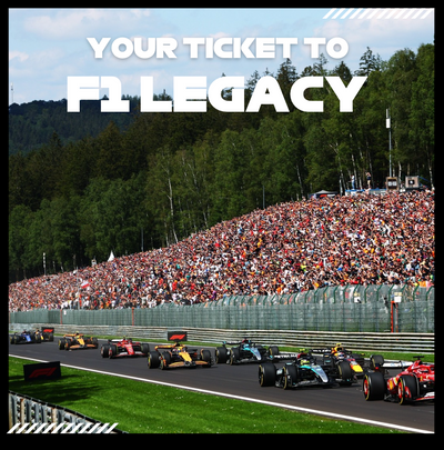 Your Ticket To F1 Legacy